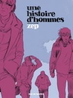 Une histoire d'hommes - Zep