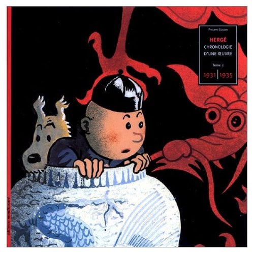 Hergé, Chronologie d'une oeuvre - t.2 1931/1935 - Philippe Goddin
