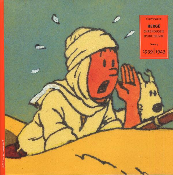 Hergé, Chronologie d'une oeuvre - t.4 1939/1943 - Philippe Goddin