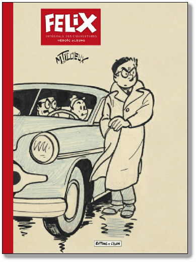 "Felix" de Tillieux - l'album des couvertures