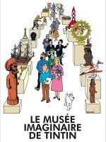 Poster - Le musée imaginaire de Tintin