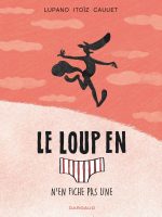 Le loup en slip tome 4