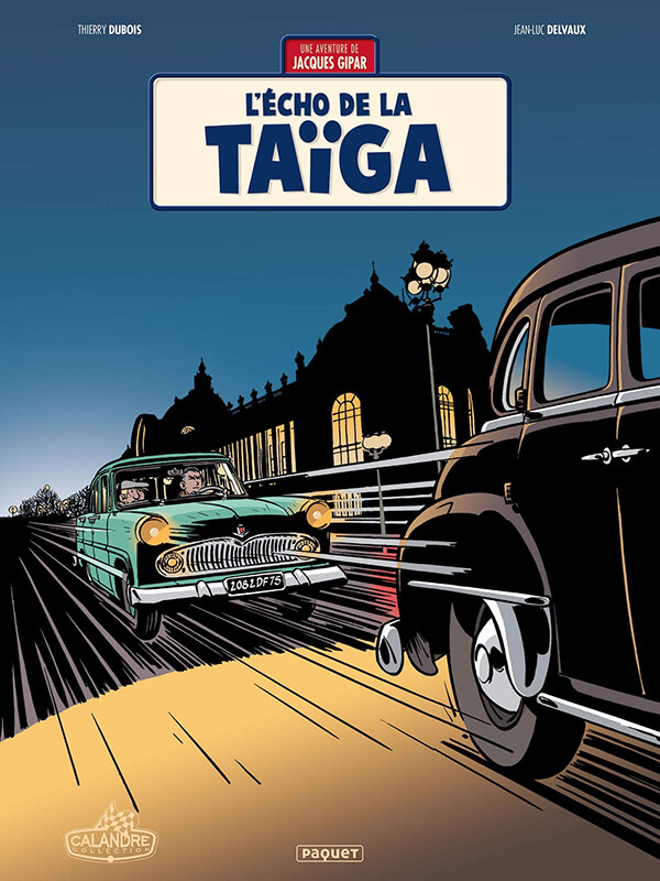 Une aventure de Jacques Gipar tome 8 “L’écho de la Taïga” par Jean-Luc Delvaux et Thierry Dubois + ex-libris