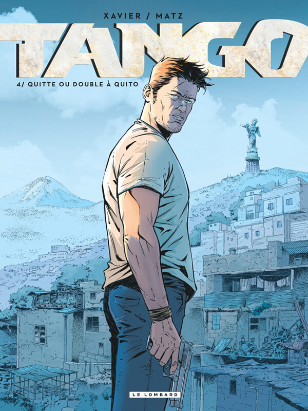 Tango tome 4 “Quitte ou double à Quito” par Philippe Xavier et Matz + ex-libris