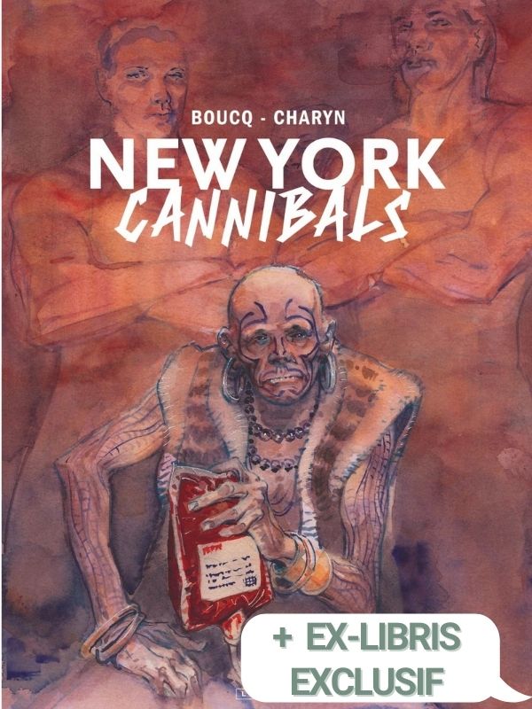 New York Cannibals édition noir et blanc par François Boucq et Jérôme Charyn + ex-libris