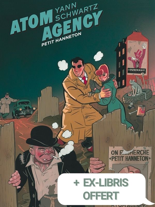Atom Agency tome 2 "Petit Hanneton" Grand format + ex-libris offert