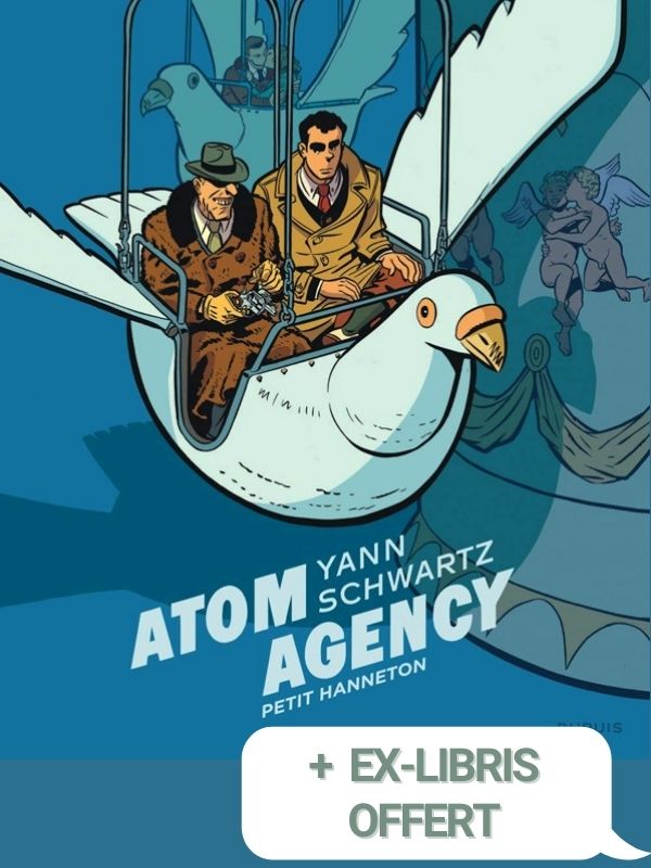 Atom Agency tomes 1 & 2 par Yann et Olivier Schwartz + ex-libris offert