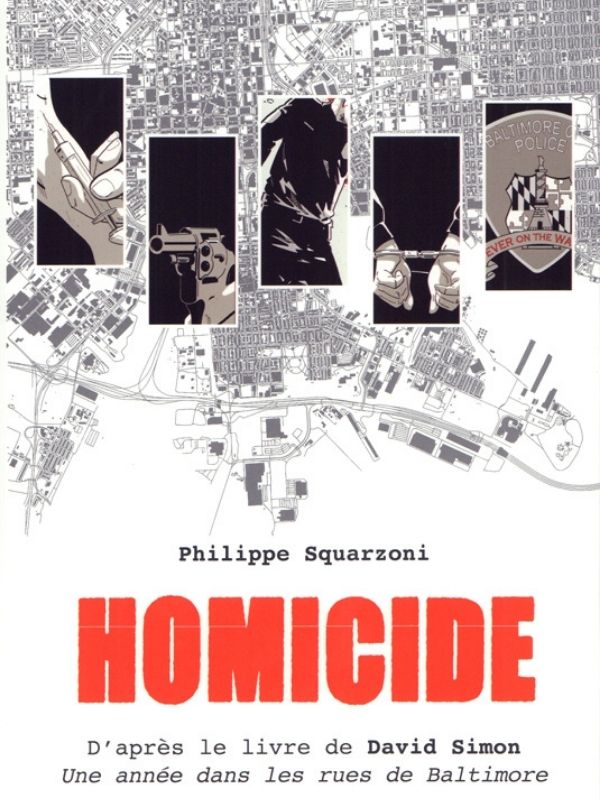 Homicide Intégrale - Une année dans les rues de Baltimore - Coffret en 5 volumes par Philippe Squarzoni