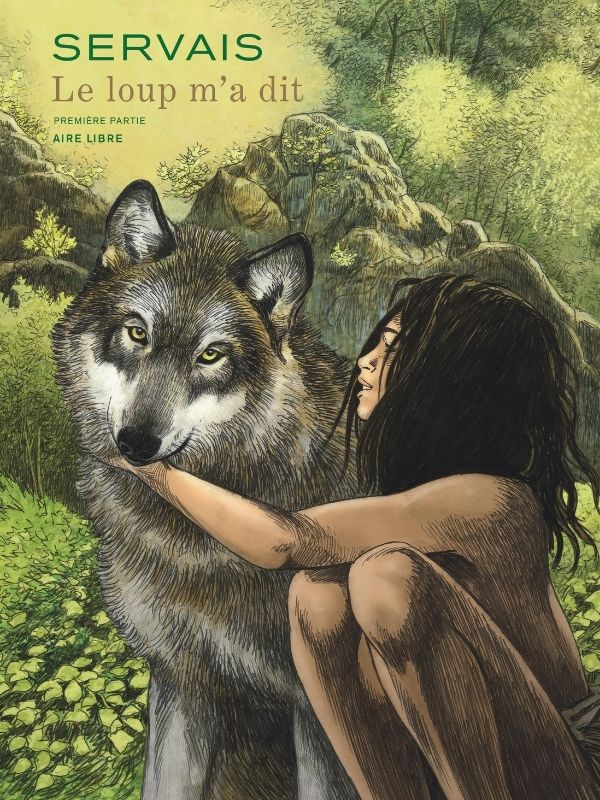 Le loup m'a dit - Première partie par Servais