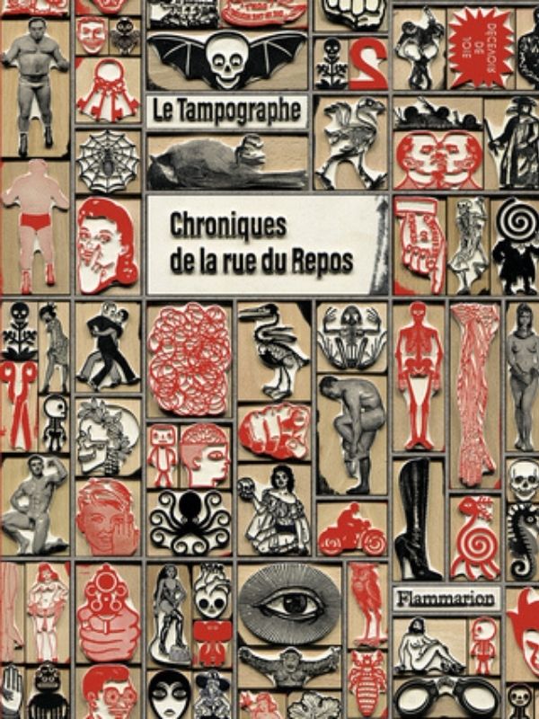 Le Tampographe - Chroniques de la rue du Repos par Vincent Sardon + un tampon offert