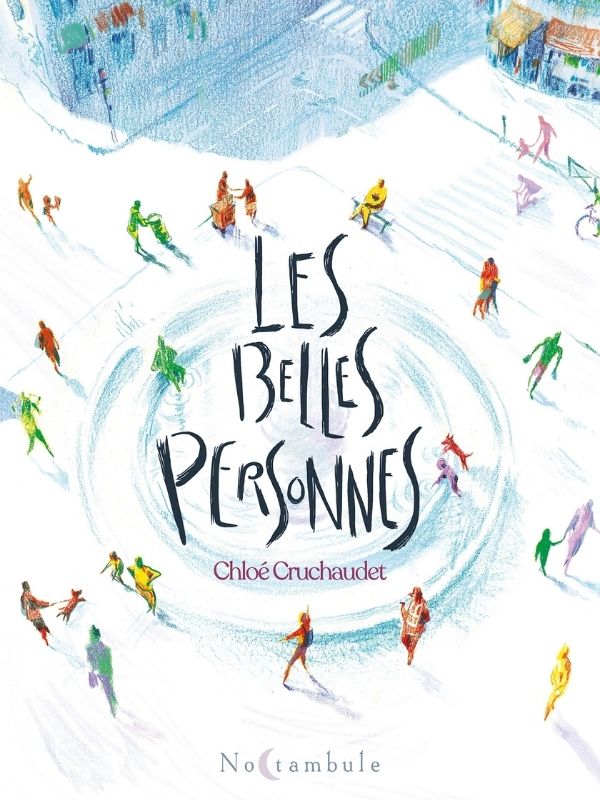 Les belles personnes par Chloé Cruchaudet