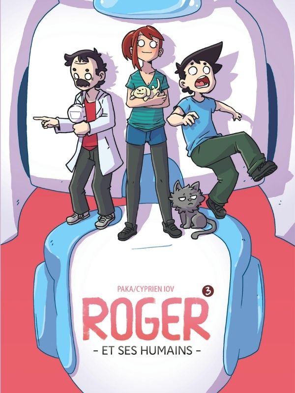 Roger et ses humains tome 3 par Cyprien et Paka