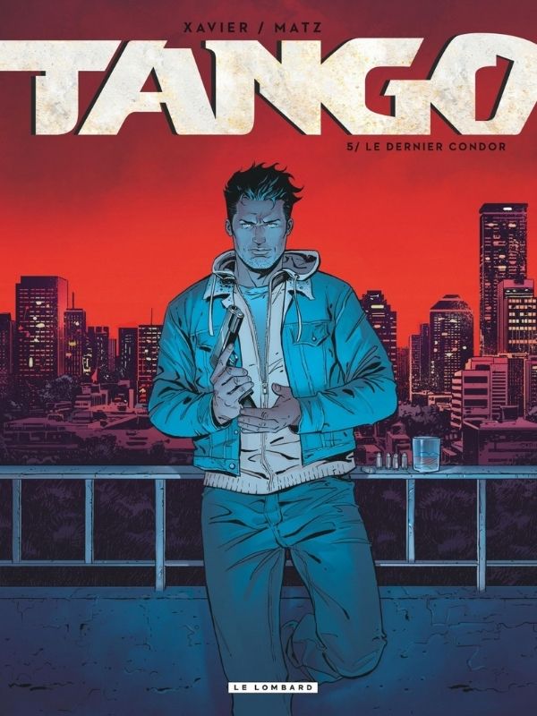 Tango tome 5 "Le dernier condor" par Xavier Philippe et Matz
