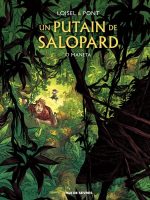 Un putain de salopard tome 2