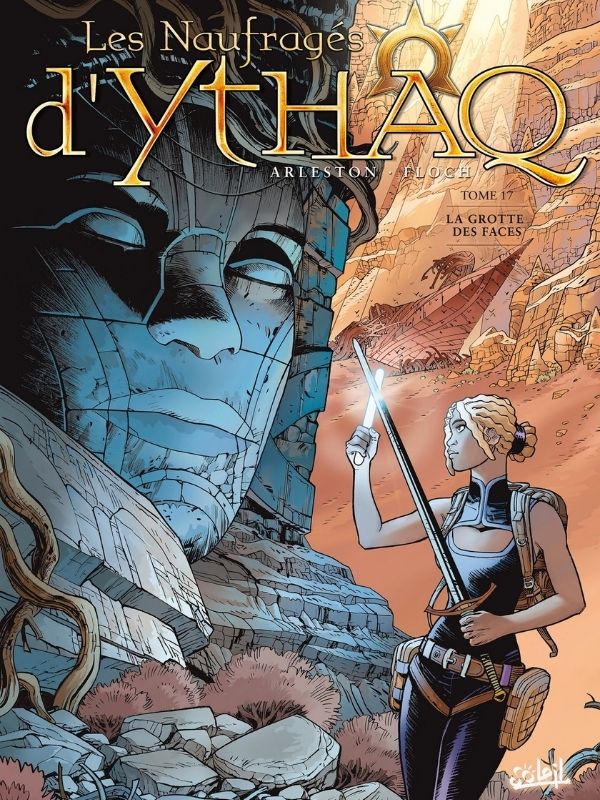Les Naufragés d'Ythaq tome 17 "La Grotte des Faces" par Christophe Arleston et Adrien Floch