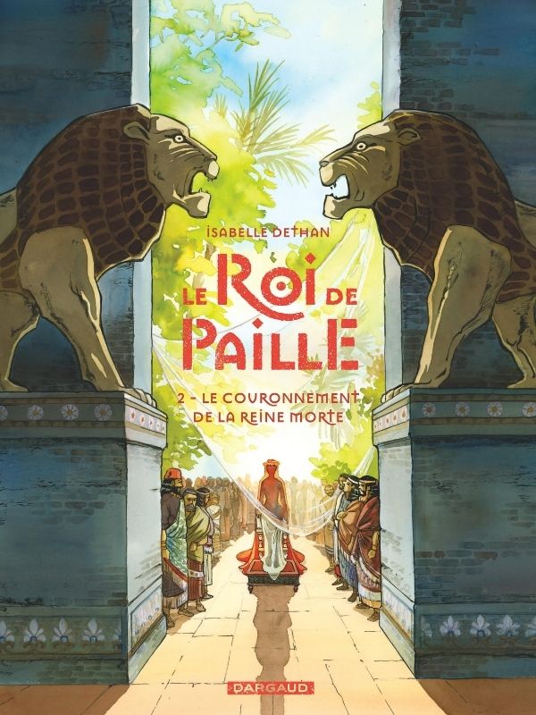Le Roi de Paille tome 2 "Le Couronnement de la Reine morte" par Isabelle Dethan