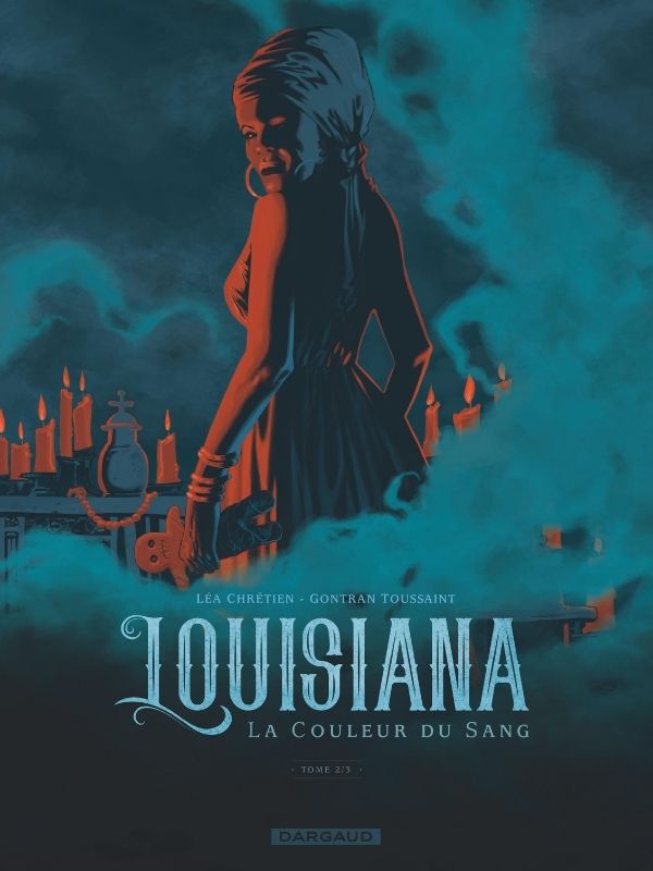 Louisiana, la couleur du sang tome 2 par Léa Chretien et Gontran Toussaint
