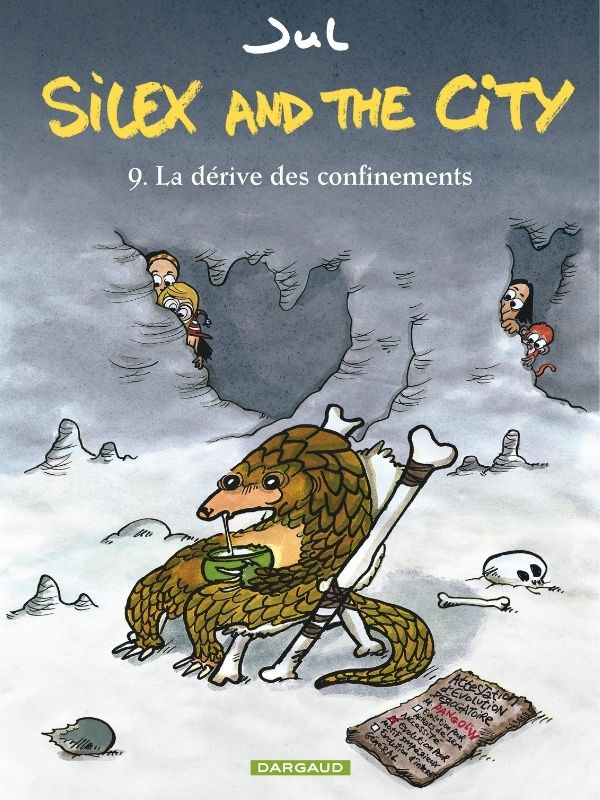 Silex and the City tome 9 "La Dérive des confinements" par Jul