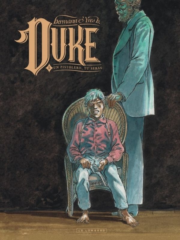 Duke tome 5 "Un Pistolero, tu seras" par Yves H. et Hermann