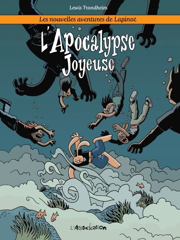 Les nouvelles aventures de Lapinot tome 5 "L'apocalypse joyeuse" par Lewis Trondheim