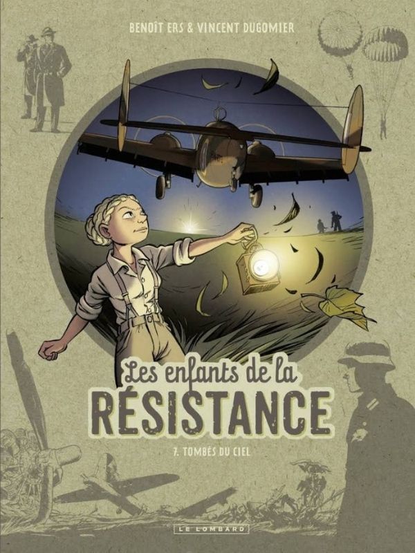 Les enfants de la résistance tome 7 "Tombés du ciel"