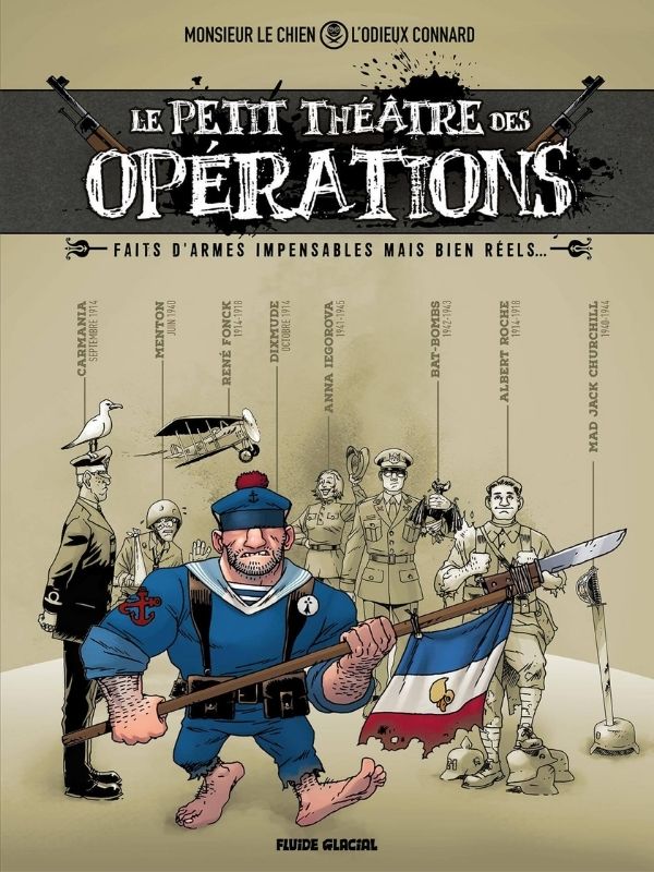 Le petit théâtre des opérations par Monsieur le chien et L'odieux connard