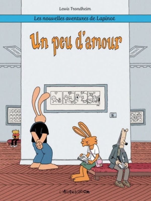 Les nouvelles aventures de Lapinot tome 4 "Un peu d’amour" par Lewis Trondheim