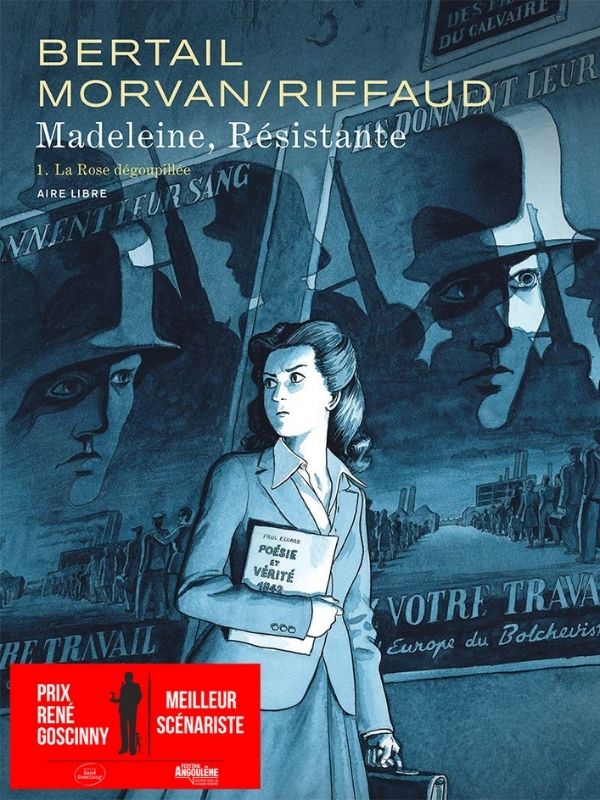 Madeleine, Résistante tome 1 "La Rose dégoupillée" de Jean-David Morvan, Riffaud et Bertail