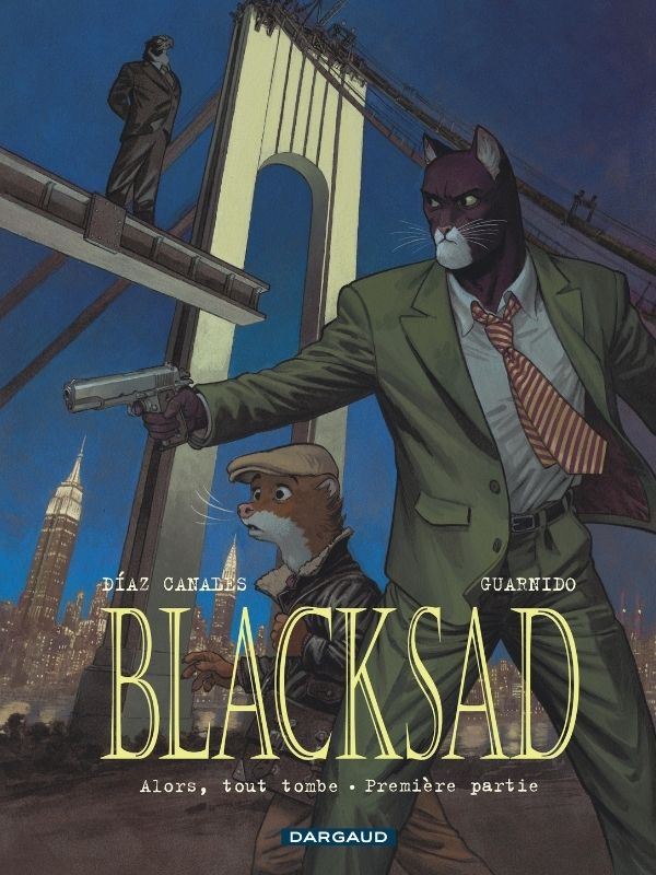 Blacksad tome 6 "Alors, tout tombe. Première partie" par Juanjo Guarnido