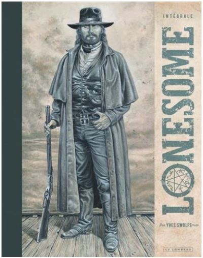 Lonesome Intégrale Limitée N/B + ex libris exclusif signé ! Précommande