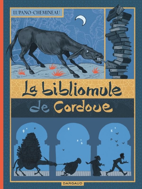 La Bibliomule de Cordoue par Wilfrid Lupano, Léonard Chemineau et Christophe Bouchard