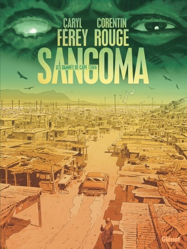 Sangoma, les Damnés de Cape Town par  Caryl Férey et Corentin Rouge