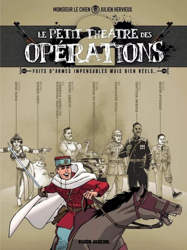 Le Petit Théâtre des opérations tome 2 "Faits d'armes incroyables mais bien réels..."