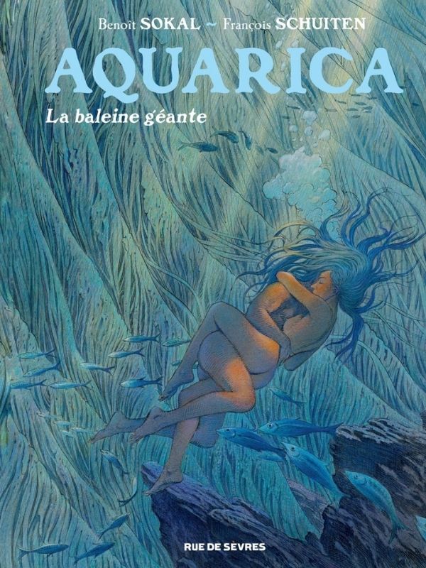 Aquarica tome 2 "La baleine géante" par Benoît Sokal et François Schuiten