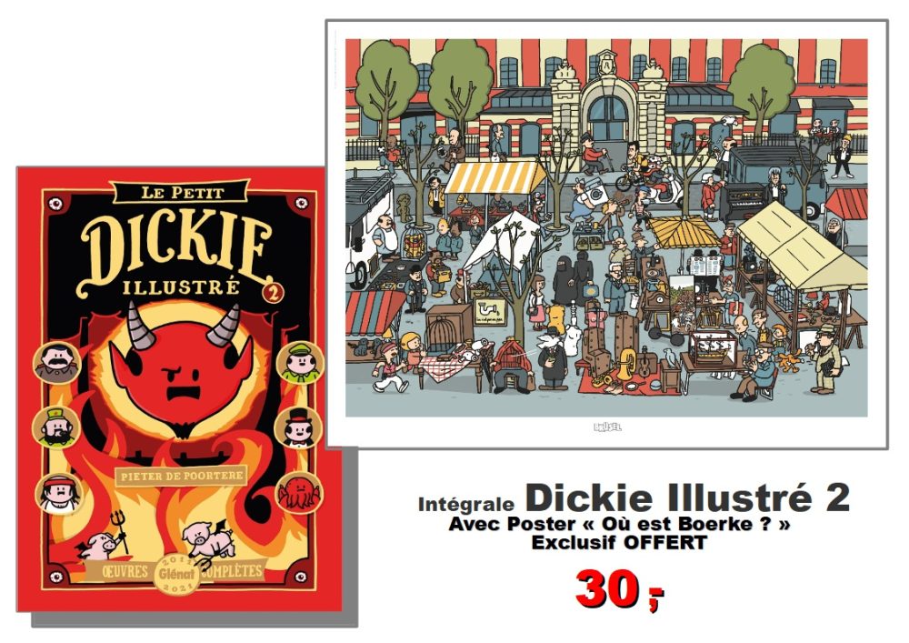 Intégrale Dickie Illustré 2 + Affiche Exclusive Boerke Signée 200 et limitée !