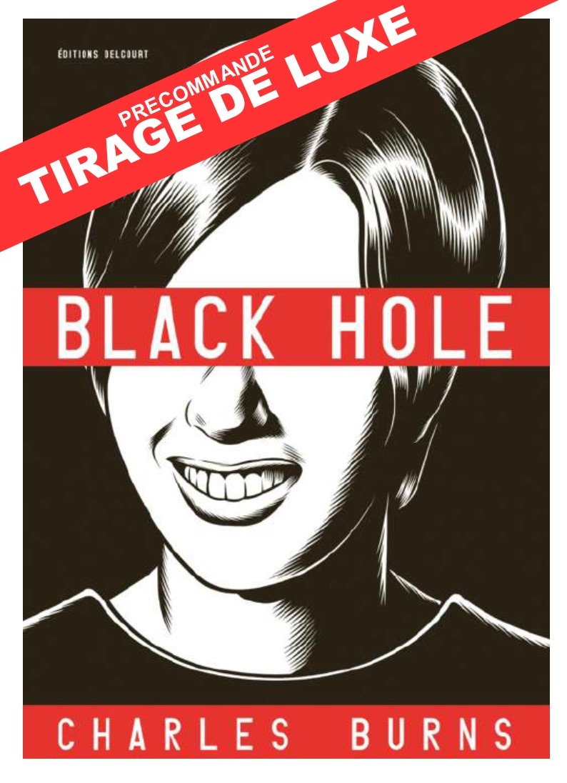 Blackhole - Edition Prestige - Luxe - Signée Charles Burns - 100 ex !