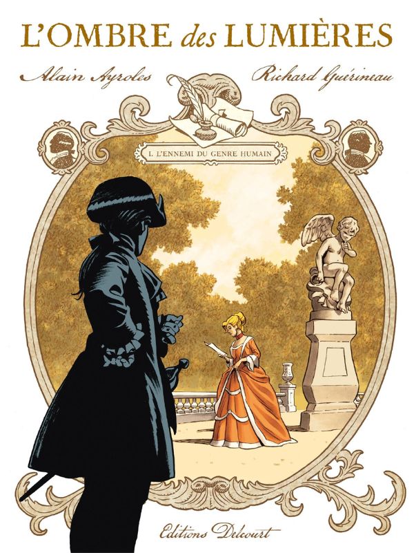 L'ombre des Lumières tome 1 "L'ennemi du genre humain' par Alain Ayroles et Richard Guérineau