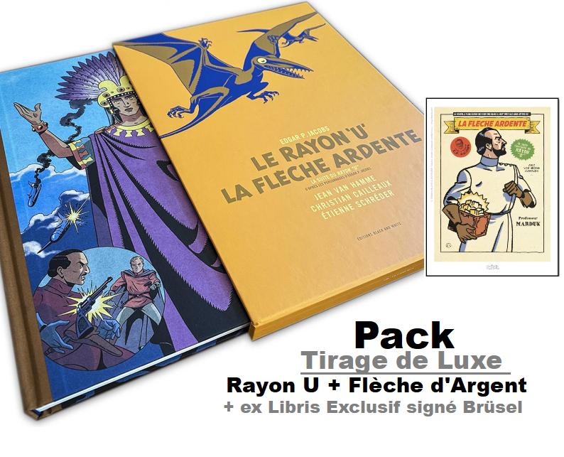 Tirage de Luxe Black&White : Rayon U et La flèche Ardente  + ex-libris exclusif offert !