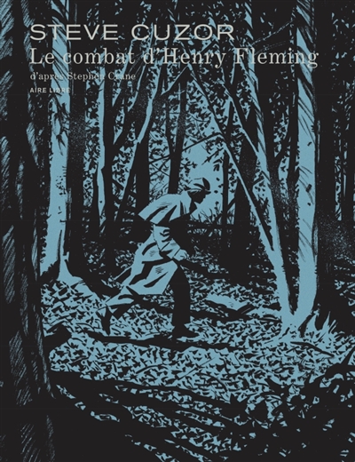Steve Cuzor - Le combat d'Henry Fleming (Edition spéciale - Tirage de tête)