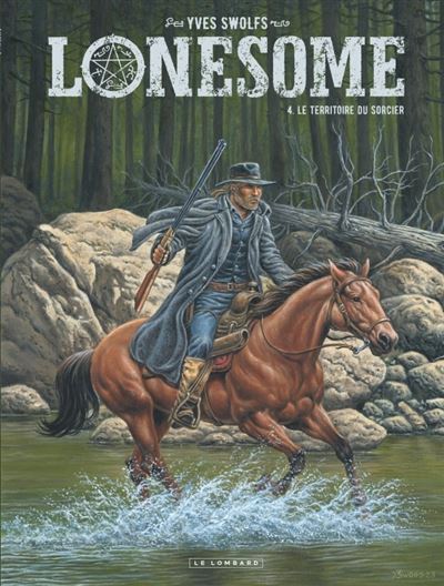 Yves Swolfs Lonesome, Tome 4