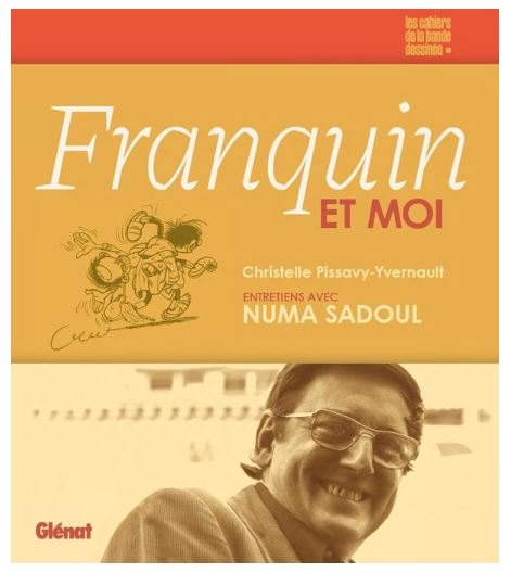 Franquin et moi : Entretiens autour de "Et Franquin créa la gaffe"