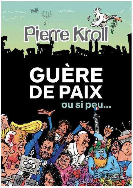 Annuel Kroll : Guère de paix ou si peu... (édition 2024)