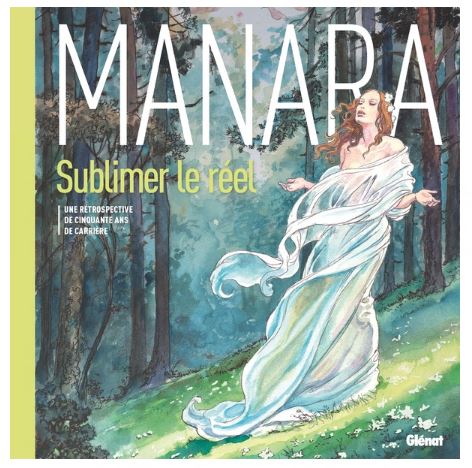 Milo Manara Artbook : Sublimer le Réel - Une rétrospective + Ex-libris signé !