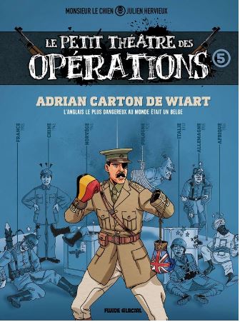 Le petit théâtre des opérations - T5 - Carton de Wiart