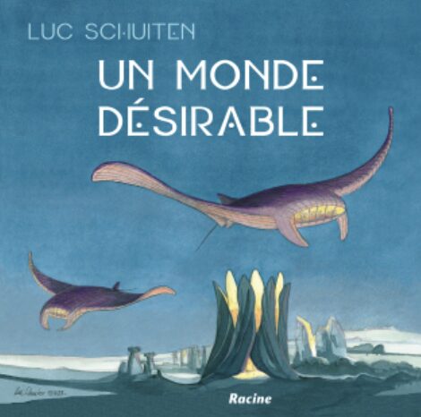 "Un monde désirable" de Luc Schuiten + ex-libris