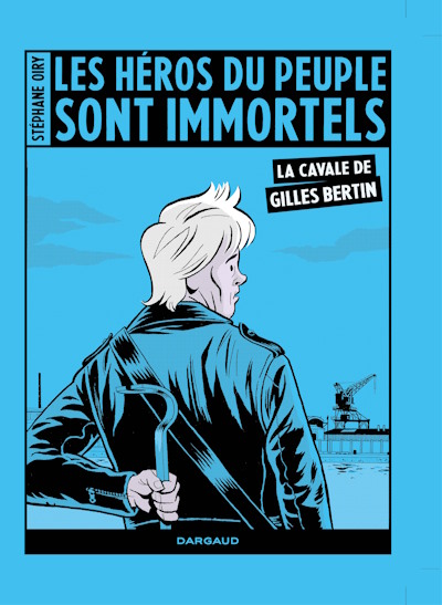 Les Héros du Peuple sont Immortels - Édition augmentée
